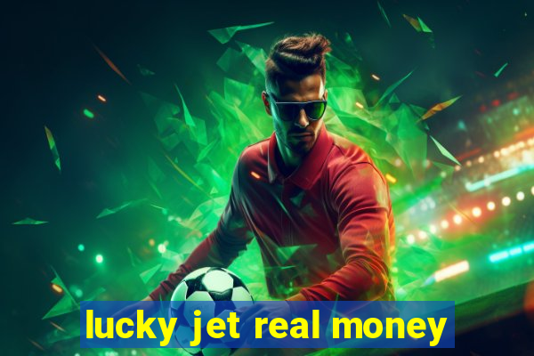 lucky jet real money