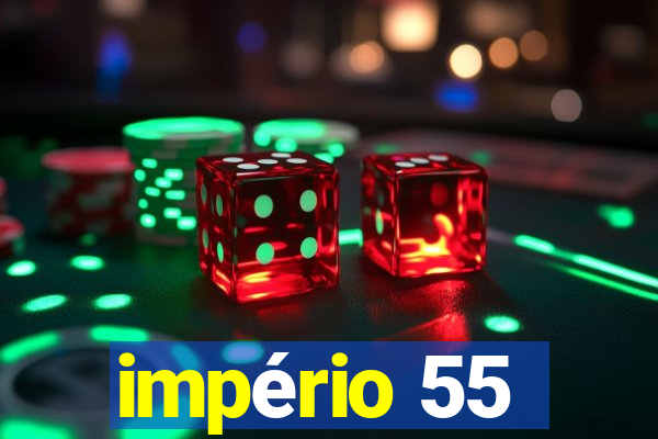 império 55