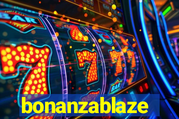 bonanzablaze