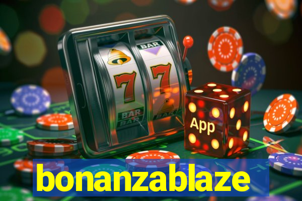 bonanzablaze