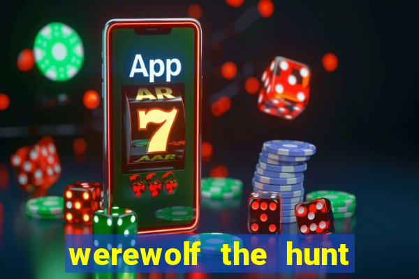 werewolf the hunt slot free play