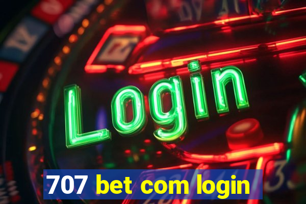 707 bet com login