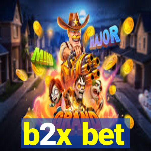 b2x bet