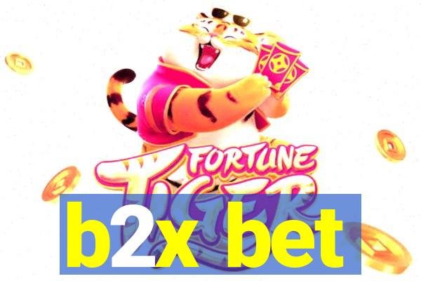 b2x bet