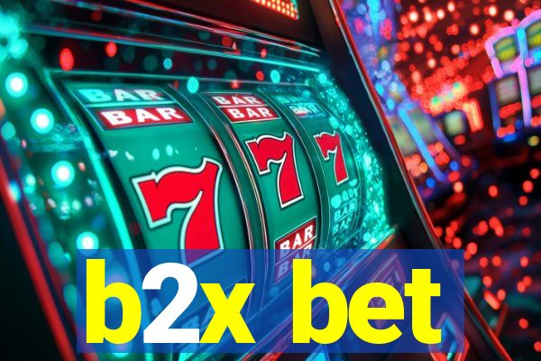 b2x bet