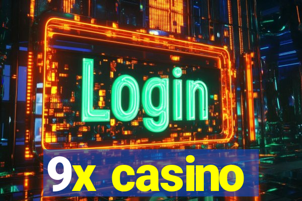 9x casino