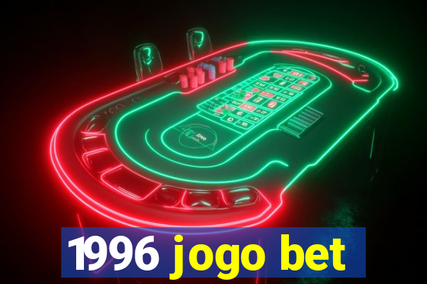 1996 jogo bet