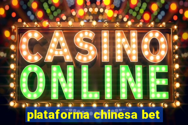 plataforma chinesa bet