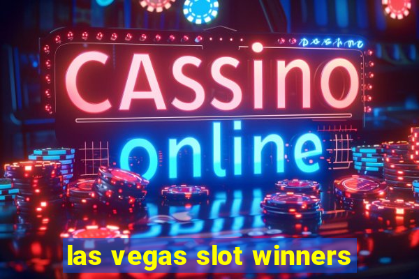 las vegas slot winners