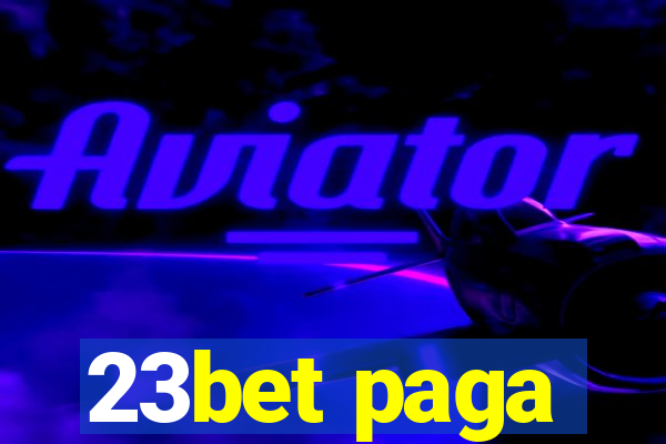 23bet paga