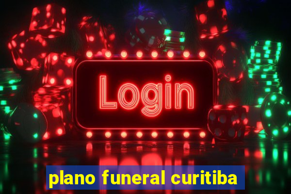 plano funeral curitiba