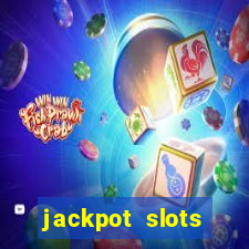 jackpot slots dinheiro real