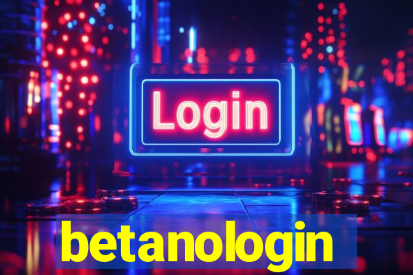 betanologin