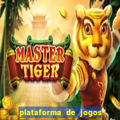 plataforma de jogos tigre com bonus de cadastro