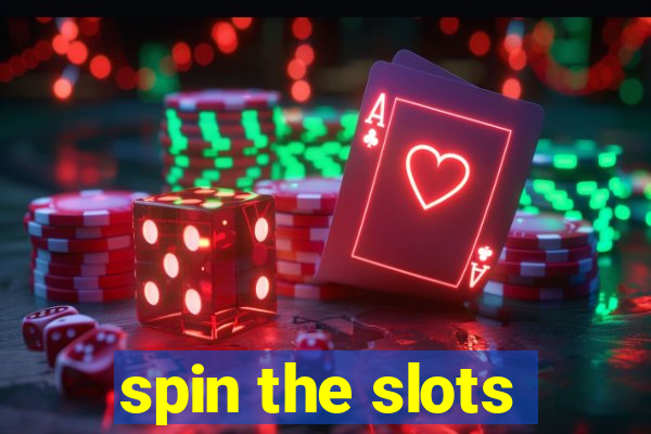 spin the slots