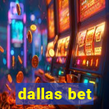 dallas bet