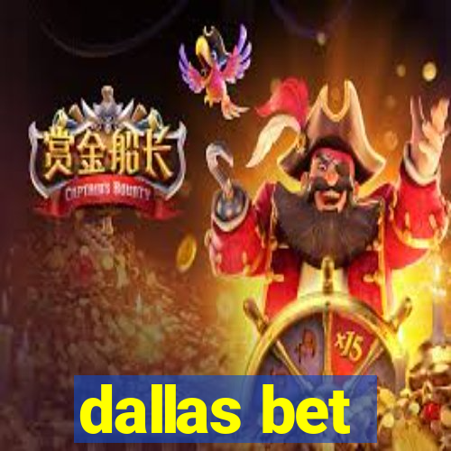 dallas bet