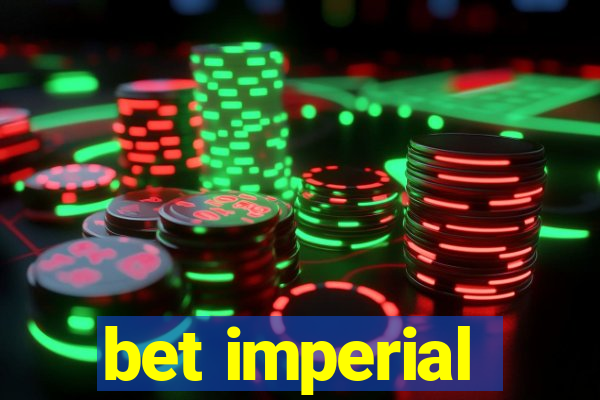 bet imperial