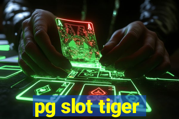 pg slot tiger