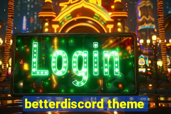 betterdiscord theme