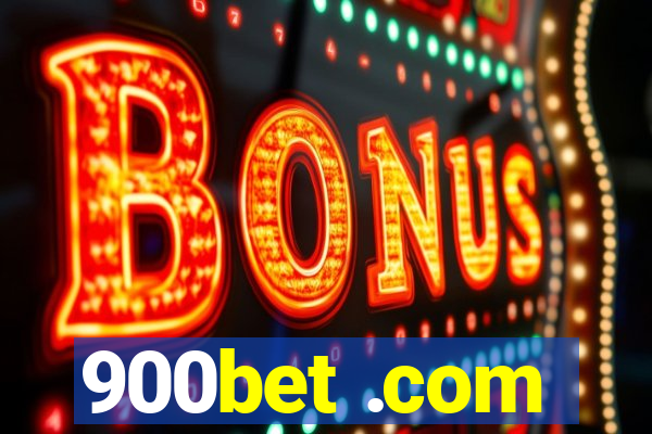 900bet .com