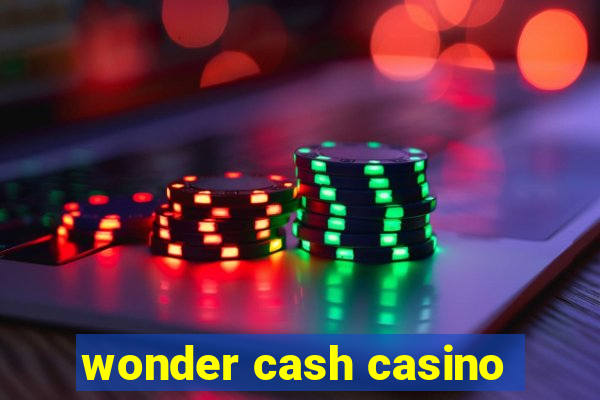 wonder cash casino