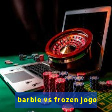 barbie vs frozen jogo