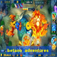 betano adventures beyond wonderland