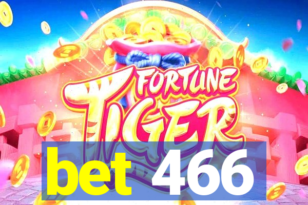 bet 466