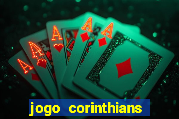 jogo corinthians hoje futemax