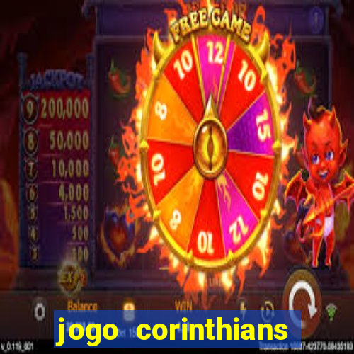 jogo corinthians hoje futemax