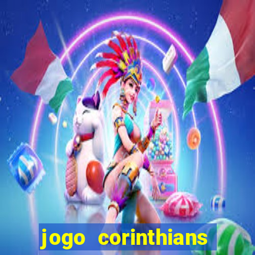 jogo corinthians hoje futemax