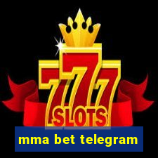 mma bet telegram