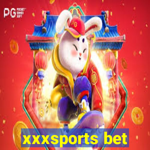 xxxsports bet