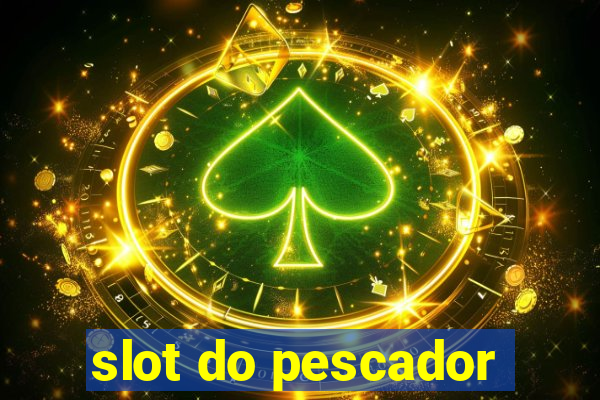 slot do pescador