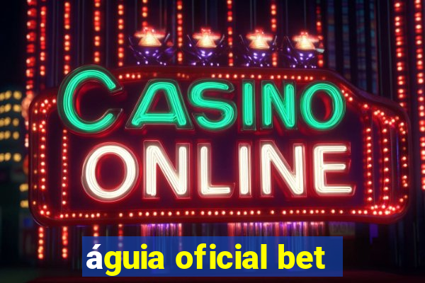 águia oficial bet