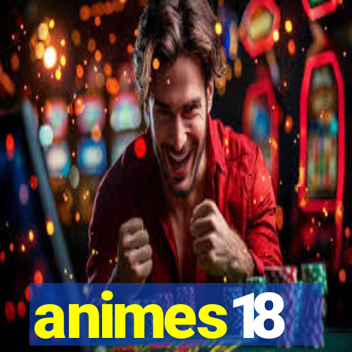 animes18