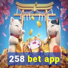 258 bet app