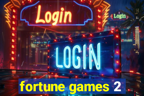 fortune games 2