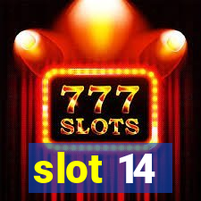 slot 14