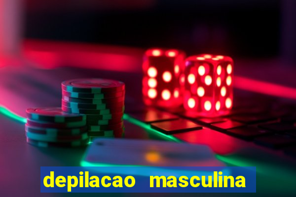 depilacao masculina porto alegre