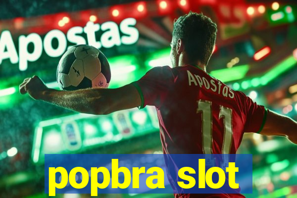 popbra slot