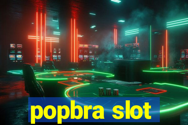 popbra slot