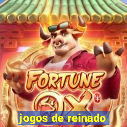 jogos de reinado