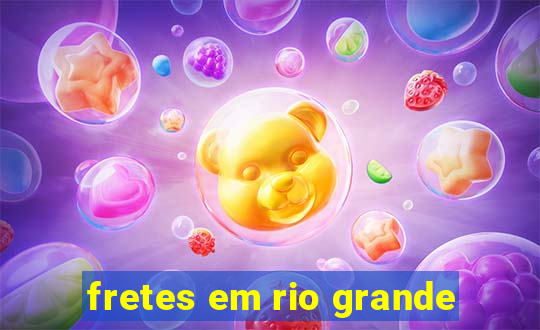 fretes em rio grande