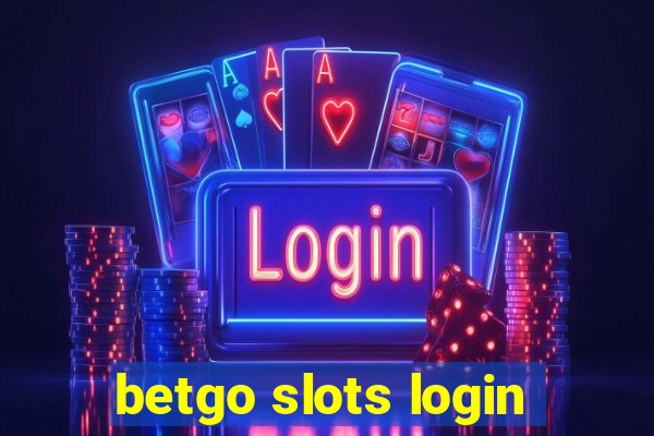 betgo slots login