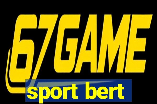 sport bert