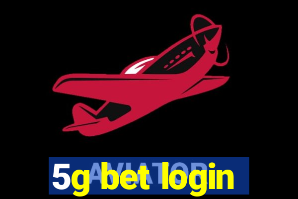 5g bet login