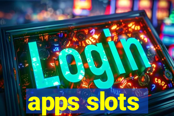 apps slots