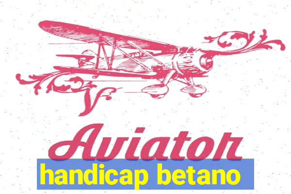 handicap betano